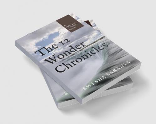 The 12 Wonder Chronicles : A Collection of Wonder Stories