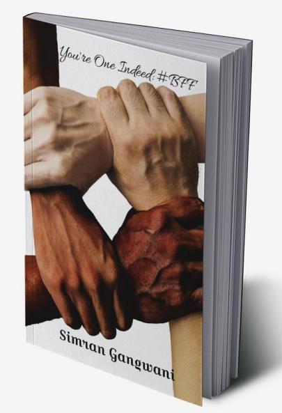 You're One Indeed: #BFF