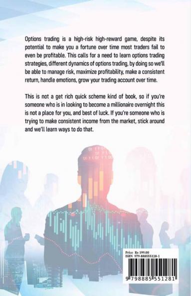 The Options Trading Strategies Handbook : Learn The Structured Way To Grow Your Options Trading Account: Simple Yet Powerful Strategies To Make Money Consistently