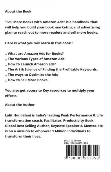 Sell More Books With Amazon Ads : An Author's Guide to find Profitable Keywords Launch Amazon Ads Effectively Manage the Campaigns & Master the Strategies to Sell More Books