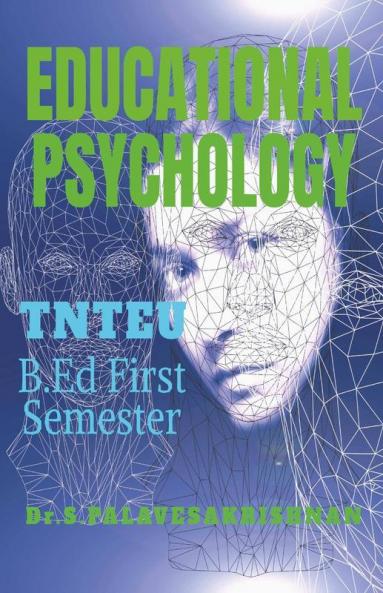 Educational Psychology: B.Ed I Year