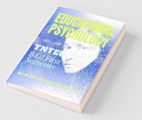 Educational Psychology: B.Ed I Year