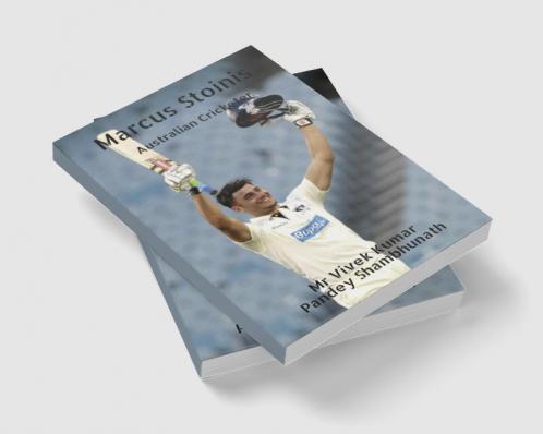Marcus Stoinis : Australian Cricketer