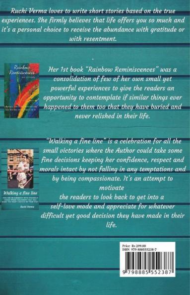 Walking A Fine Line: You Are In Harmony With Yourself Today When You Know That You Made The Right Choices In Your Past.