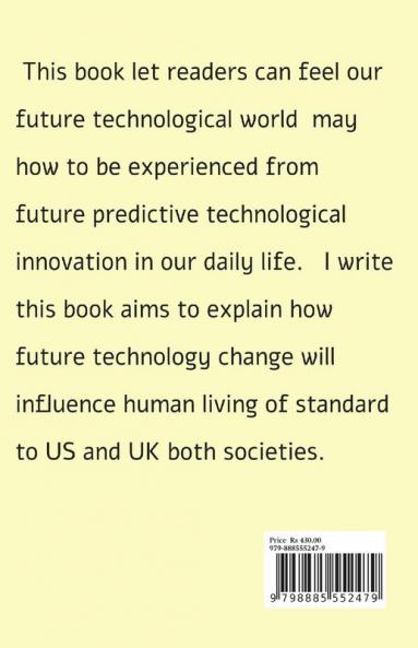 Futuer Technology Development Trend: To US And UK