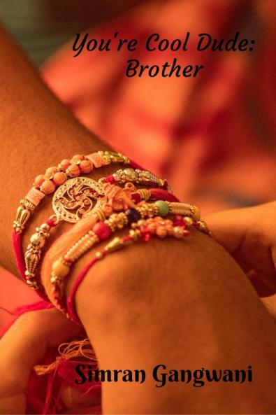 You're Cool Dude: Brother