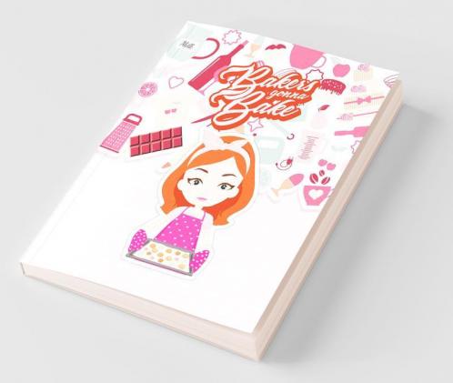 Bakers Gonna Bake: Desserts Blank Cookbook Recipes And Notes To Write In Food Journal