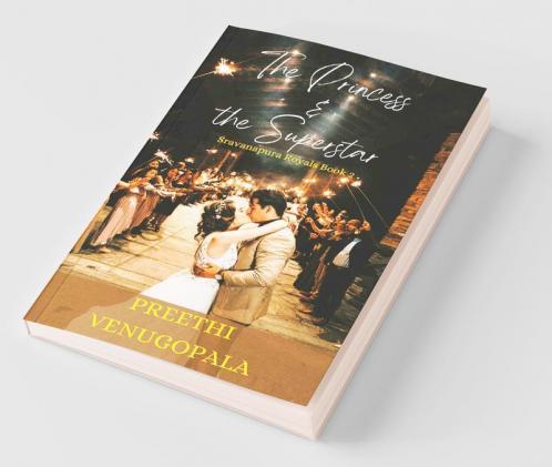 The Princess And The Superstar: Sravanapura Royals Book 2