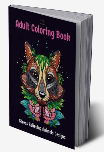 Adult Coloring Book : Stress Relieving Animals Designs
