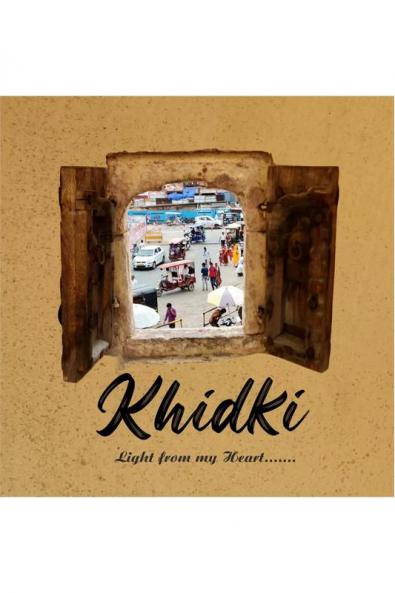 Khidki: Light from my heart...