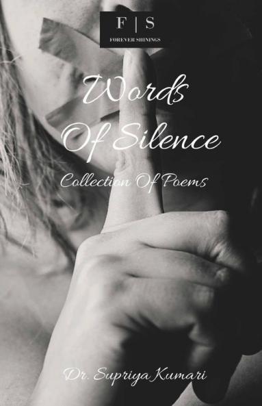 Words Of Silence: Collection Of Poems