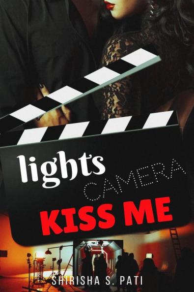 Lights Camera Kiss Me