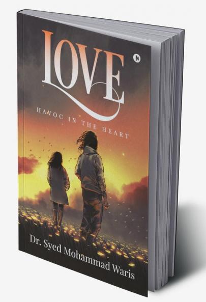 Love : Havoc in the Heart