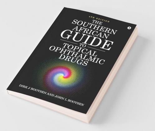 The Southern African Guide To Topical Ophthalmic Drugs