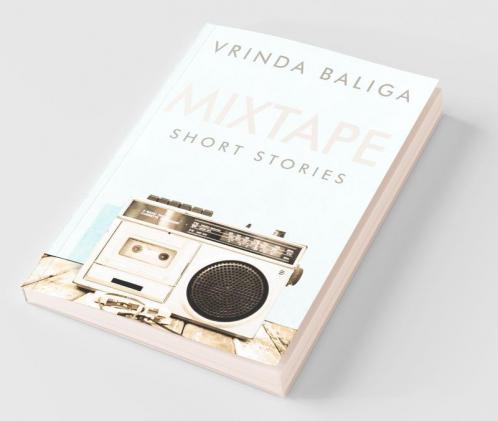 Mixtape: A Collection Of Short Stories
