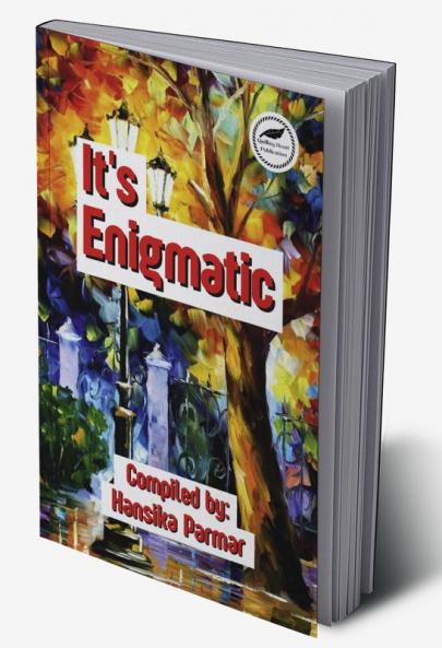 It's Enigmatic