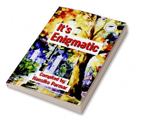 It's Enigmatic