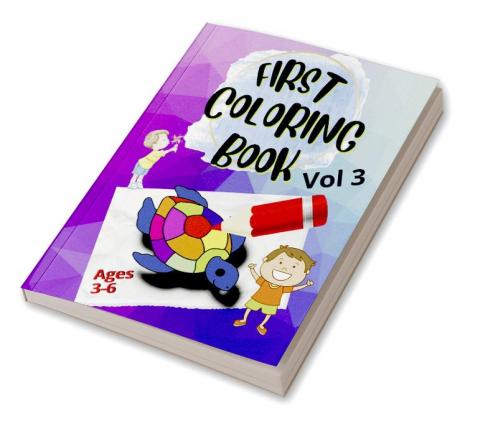 First Coloring Book vol3 : For Kids Vol 3