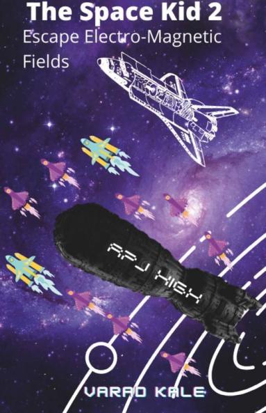 The Space Kid 2- Escape Electro Magnetic Fields