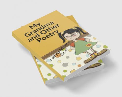 My Grandma and Other Poetry