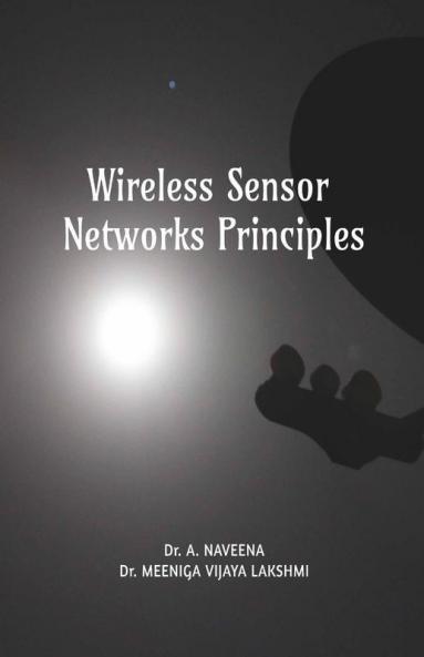 Wireless Sensor Networks Principles