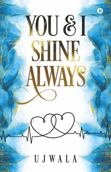You And I Shine Always