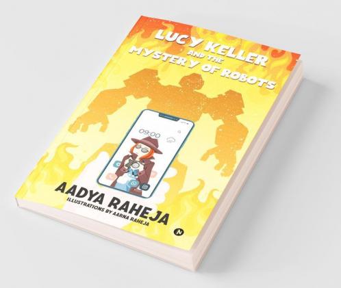 Lucy Keller And The Mystery Of Robots