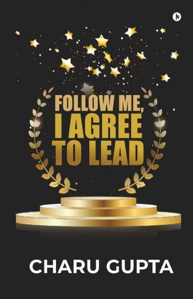 Follow Me I Agree To Lead : -