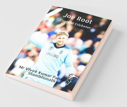 Joe Root: England Cricketer