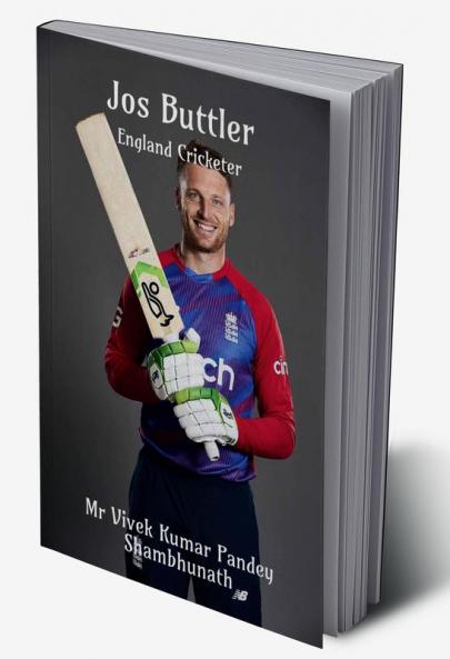 Jos Buttler : England Cricketer