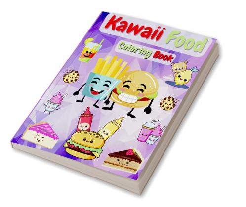 Kawaii Food Coloring Book : 30 Adorable & Relaxing Easy Kawaii Food  Coloring Pages