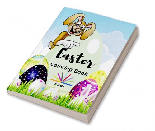 Easter Coloring Book : Cute Easter Designs for Kids Ages 4-8| Bunny Eggs and More Beautiful Pages for Kids