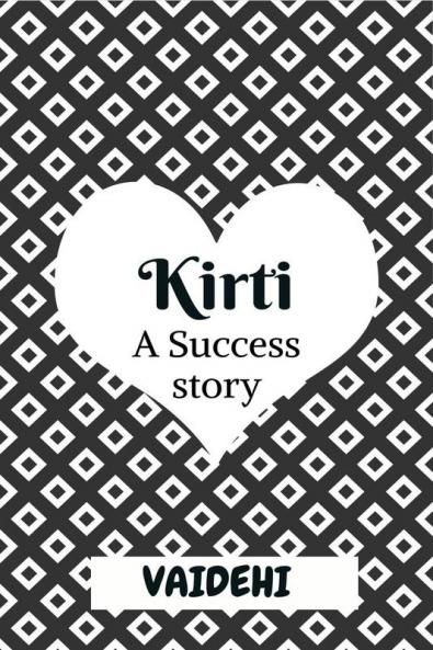Kirti : A Success Story
