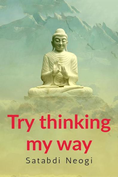 Try thinking my way : comprises ten compositions