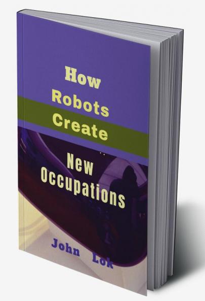 How  Robots Create New Occupations