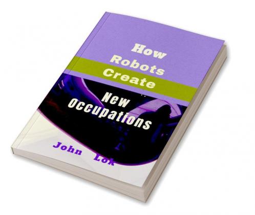 How  Robots Create New Occupations