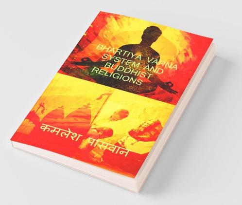 Bhariya Varna System And Buddhist Religions / भारतीय वर्ण व्यवस्था और बौद्ध धर्म