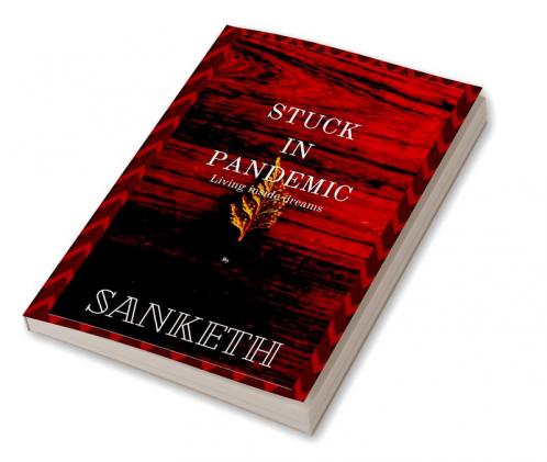 Stuck in pandemic : Living inside dreams