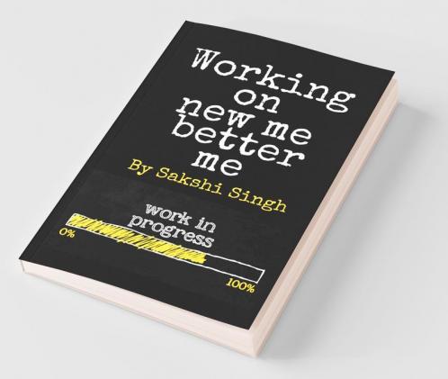 Working On New Me Better Me