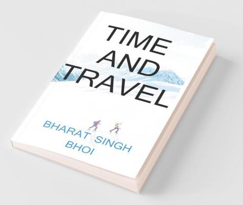 Time And Travel / टाइम एंड ट्रैवल