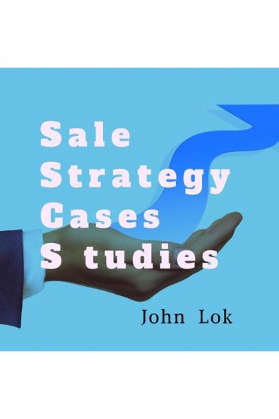 Sale Strategy Cases Studies