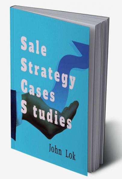 Sale Strategy Cases Studies