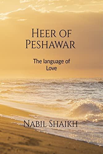 Heer of Peshawar : Aesthetic  Love Story
