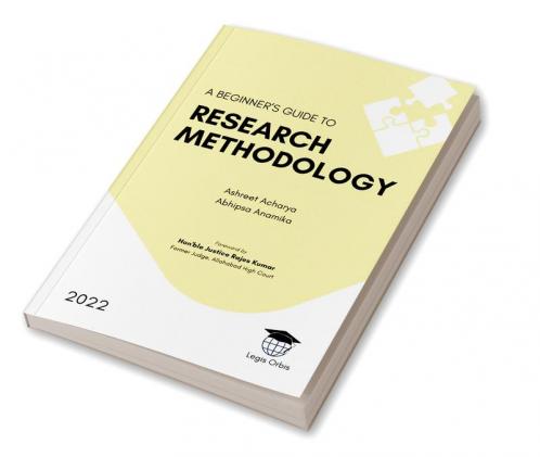 A Beginner’s Guide to Research Methodology