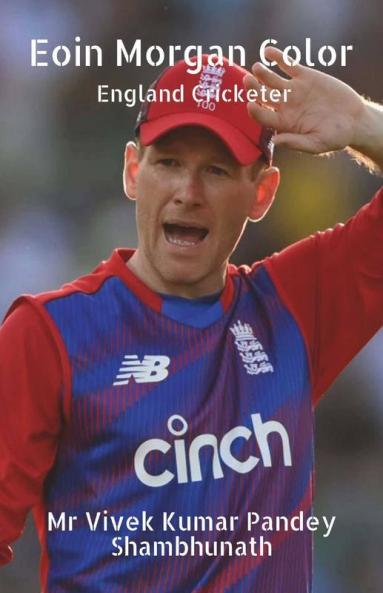 Eoin Morgan Color : England Cricketer