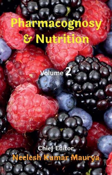 Pharmacognosy And Nutrition : Volume 2