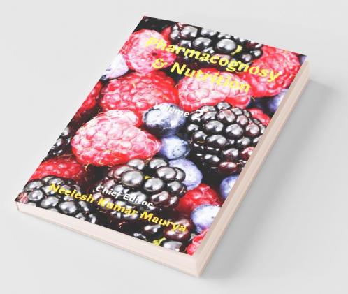 Pharmacognosy And Nutrition : Volume 2