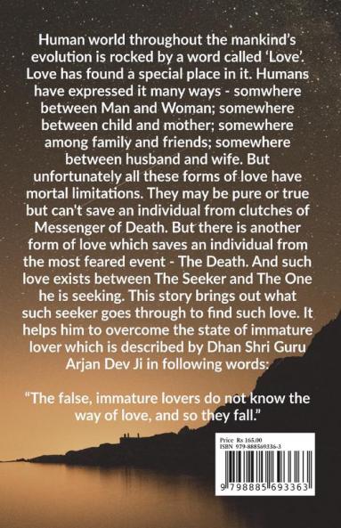 Love Story of Seeker : By Grace of Dhan Shri Guru Granth Sahib Ji