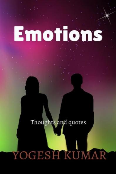 Emotions : Thought and Quotes