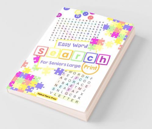 Easy Word Search For Seniors Large Print: A Fun Word Find And Puzzle Activity Book For Teens And Seniors With Solutions To Relax Perfect Gift For Your Loved Ones